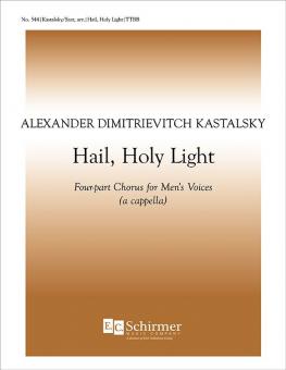 Hail, Holy Light! 