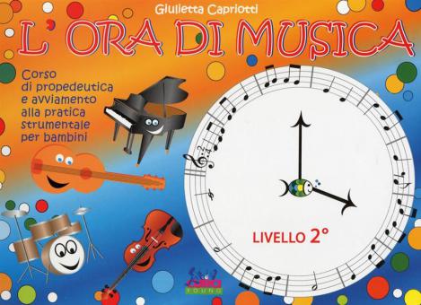 L'Ora Di Musica Libro Dell'Allievo Livello 2 