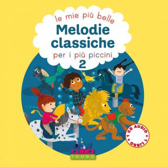 Le mie più belle melodie classiche 2 