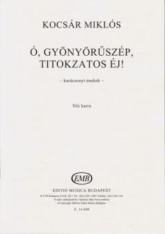 Ó, gyönyörüszép, titokzatos éj! 