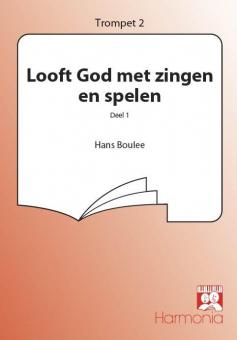 Looft God met zingen en spelen deel 1 