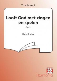 Looft God met zingen en spelen deel 1 