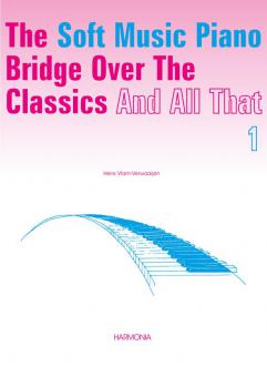 The Soft Music Piano Bridge Over The ... Vol. 1 