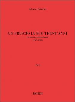 Un Fruscio Lungo Trent'Anni 