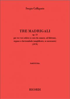 Tre madrigali op. 13 