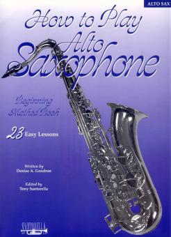 How To Play Alto Saxophone 
