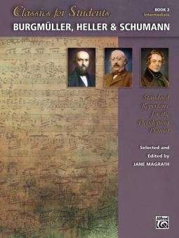 Classics for Students: Burgmüller, Heller & Schumann 2 