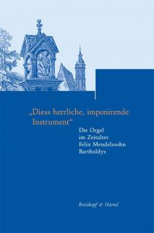 Diess herrliche, imponirende Instrument 
