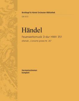 Feuerwerksmusik - Music for the Royal Fireworks HWV 351 