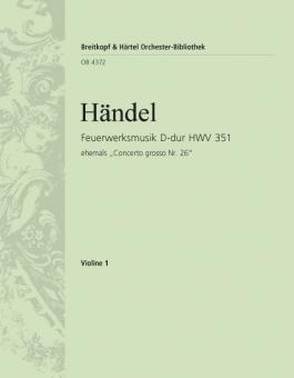 Feuerwerksmusik - Music for the Royal Fireworks HWV 351 