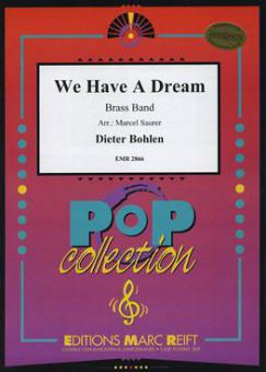 We Have A Dream Download