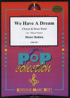 We Have A Dream Download