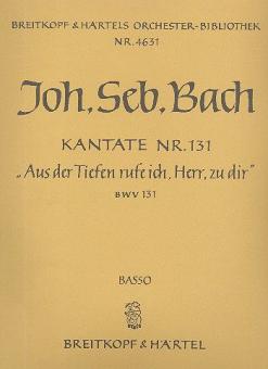 Kantate Nr. 131 "Aus der Tiefen rufe ich, Herr, zu dir (Out of darkness call I, Lord, to Thee)" für Soli (SATB), gemischten Chor (SATB) und Orchester 