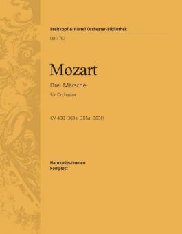 3 Märsche KV 408 (C-Dur KV 383e - D-Dur KV 385a - C-Dur KV 383f) 