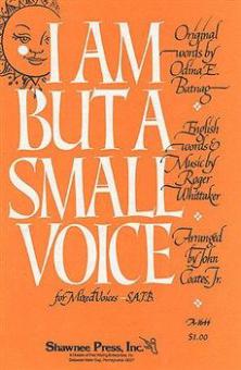 I Am But A Small Voice 