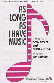 As Long As I Have Music 