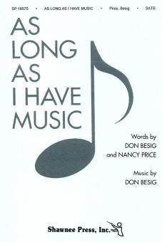 As Long As I Have Music 