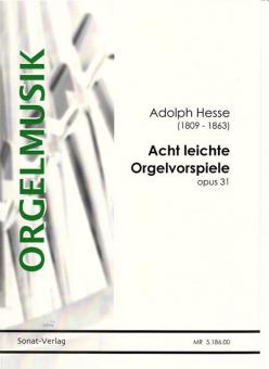 Acht leichte Orgelvorspiele op. 31 