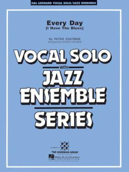 Every Day I Have The Blues 