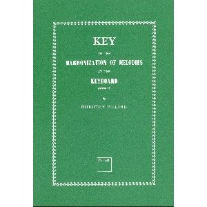 Key To Harmonization of Melodies At The Keyboard Book 2 