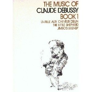 Music of Debussy Book 1 