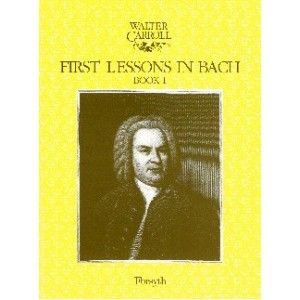 First Lessons in Bach Book 1 