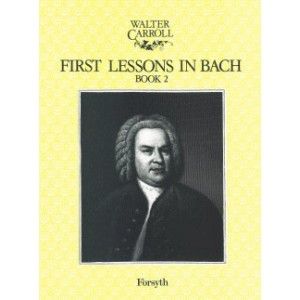 First Lessons in Bach Book 2 