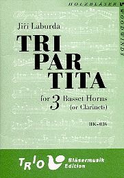 Tripartita für 3 Bassetthörner (3 Klarinetten) 