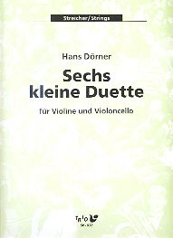 Sechs kleine Duette für Violine und Violoncello 