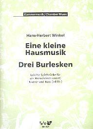 Eine kleine Hausmusik: Drei Burlesken 