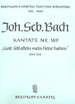Kantate Nr. 169 "Gott soll allein mein Herze haben (God's self alone my heart possesseth)" BWV 169 (18. Sonntag nach Trinitatis) für Alt-Solo, Solo-Orgel, gemischter Chor (SATB) und Orchester 