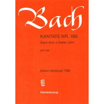 Ärgre dich, o Seele, nicht 