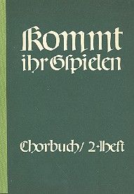 Kommt, ihr Gspielen Heft 2 für 3 gleiche Stimmen 