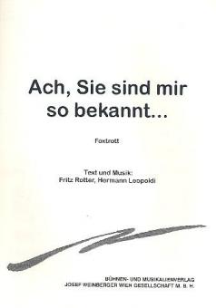 Ach, sie sind mir so bekannt 