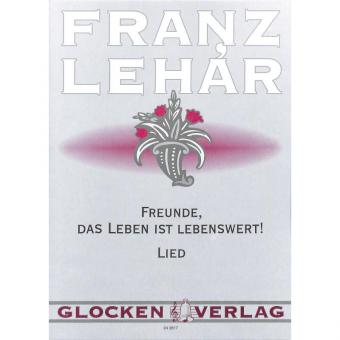 Freunde, das Leben ist lebenswert 