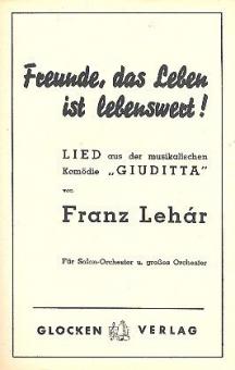 Freunde, das Leben ist lebenswert 