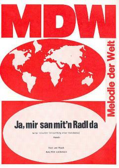 Ja mir san mit'm Radl da 