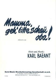 Mamma, geh' bitte, schau oba! 