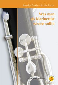 Was man als Klarinettist wissen sollte 