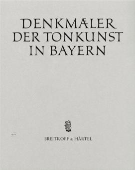 Denkmäler der Tonkunst in Bayern (Alte Folge) Band 22 