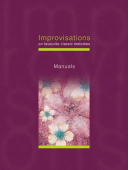 Improvisations on Favourite Classic Melodies for Manuals 