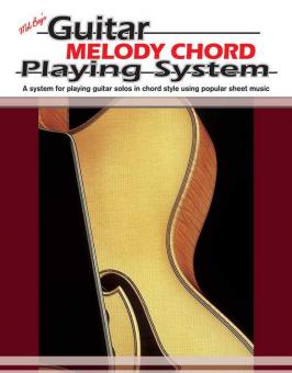 Guitar Melody Chord Playing System 