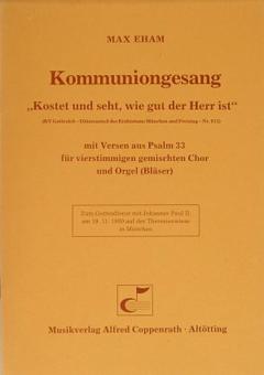 Kostet und seht, wie gut der Herr ist 