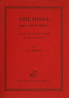 VIII: Missa super Dixit Missa 