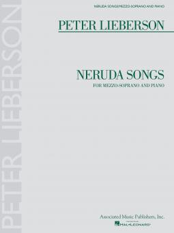 Neruda Songs for Mezzo-Soprano and Piano 