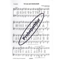 Sei uns mit Jubelschalle 