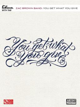 Zac Brown Band - You Get What You Give 