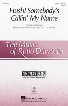 Hush! Somebody's Callin' My Name 