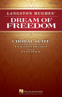 Langston Hughes' Dream Of Freedom (Choral Suite) 