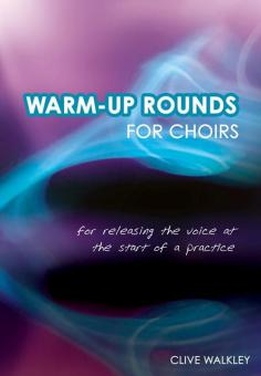 Warm-Up Rounds For Choirs 